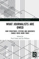 Book cover of: What Journalists Are Owed. By: Fred Vultee