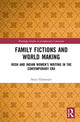 Book cover of: Family Fictions and World Making. By: Sreya Chatterjee