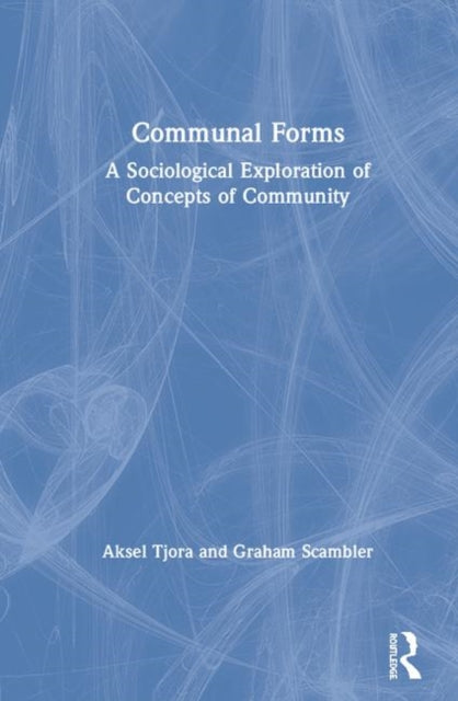 Book cover of: Communal Forms. By: Aksel Tjora