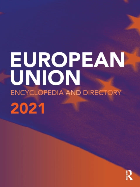 Book cover of: European Union Encyclopedia and Directory 2021