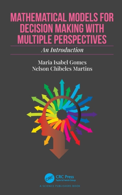 Book cover of: Mathematical Models for Decision Making with Multiple Perspectives. By: Maria Isabel Gomes