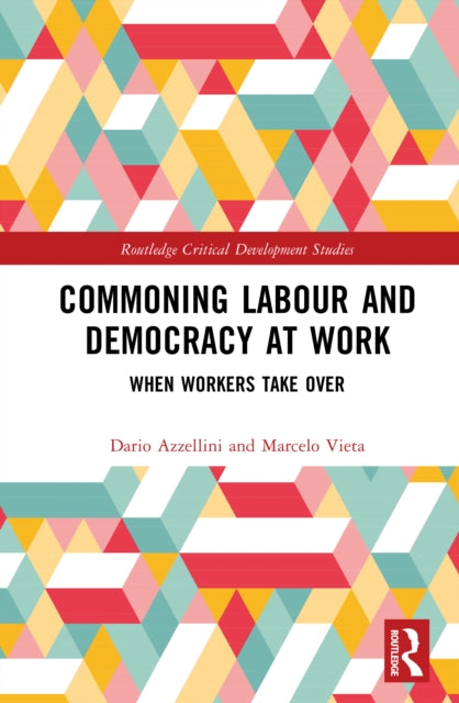 Book cover of: Commoning Labour and Democracy at Work