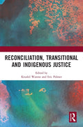 Reconciliation, Transitional and Indigenous Justice
