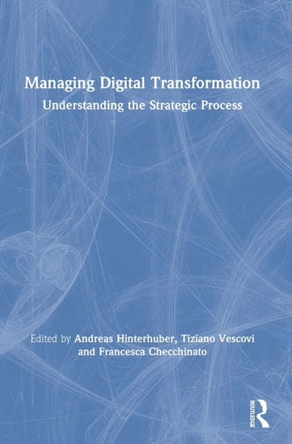 Book cover of: Managing Digital Transformation. By: Andreas Hinterhuber