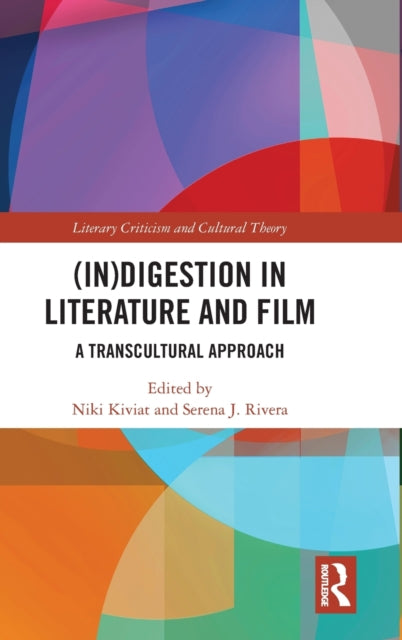 (In)digestion in Literature and Film