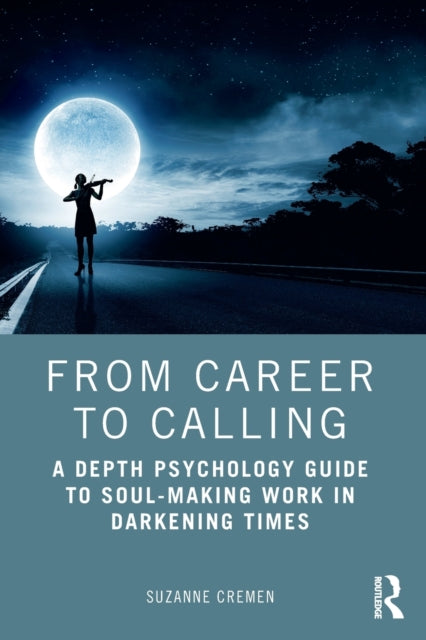Book cover of: From Career to Calling. By: Suzanne Cremen