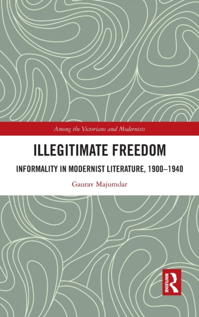 Book cover of: Illegitimate Freedom. By: Gaurav Majumdar