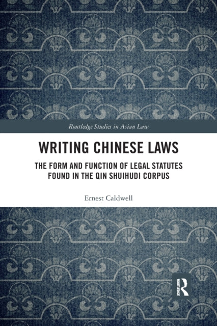 Book cover of: Writing Chinese Laws. By: Ernest Caldwell