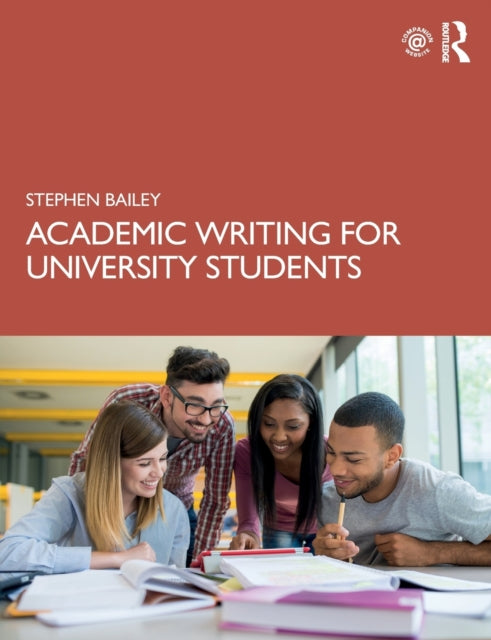 Book cover of: Academic Writing for University Students. By: Bailey, Stephen