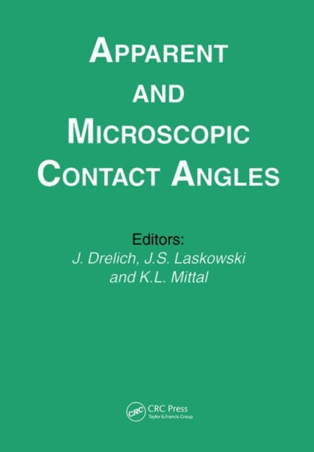 Book cover of: Apparent and Microscopic Contact Angles. By: Kash L. Mittal