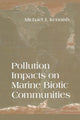 Book cover of: Pollution Impacts on Marine Biotic Communities
