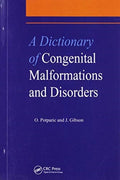 A Dictionary of Congenital Malformations and Disorders