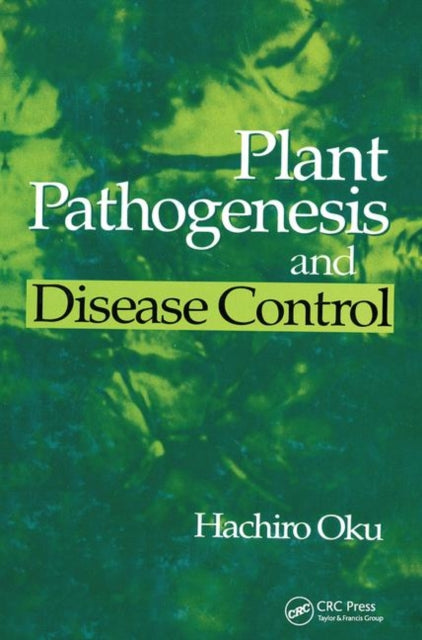 Book cover of: Plant Pathogenesis and Disease Control