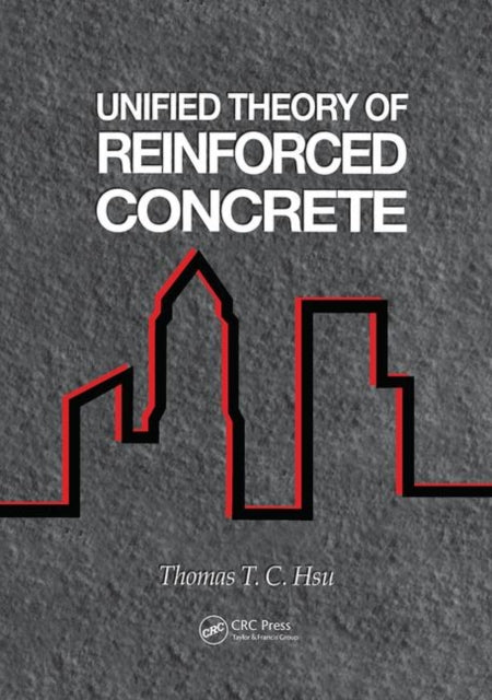 Book cover of: Unified Theory of Reinforced Concrete