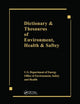 Book cover of: Dictionary & Thesaurus of Environment, Health & Safety. By: Us Dept Us Dept Energy
