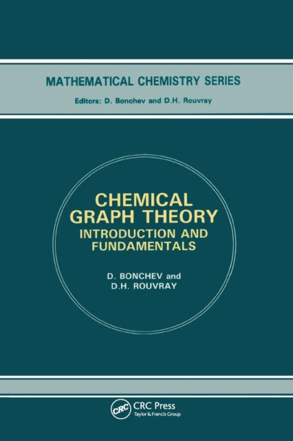 Book cover of: Chemical Graph Theory. By: Danail Bonchev