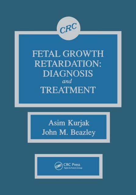 Book cover of: Fetal Growth Retardation. By: Asim Kurjak