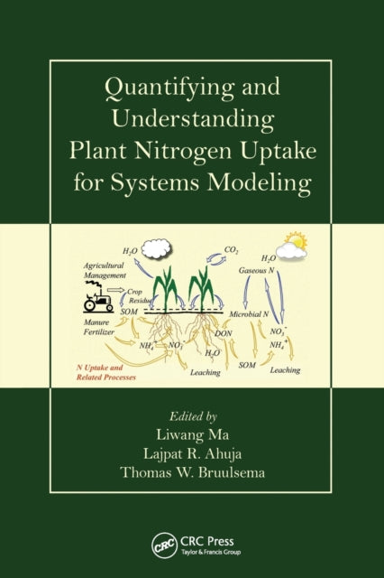 Book cover of: Quantifying and Understanding Plant Nitrogen Uptake for Systems Modeling