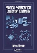 Practical Pharmaceutical Laboratory Automation
