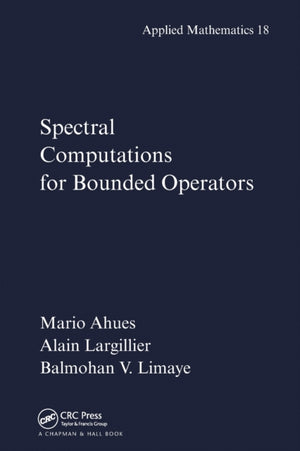 Spectral Computations for Bounded Operators