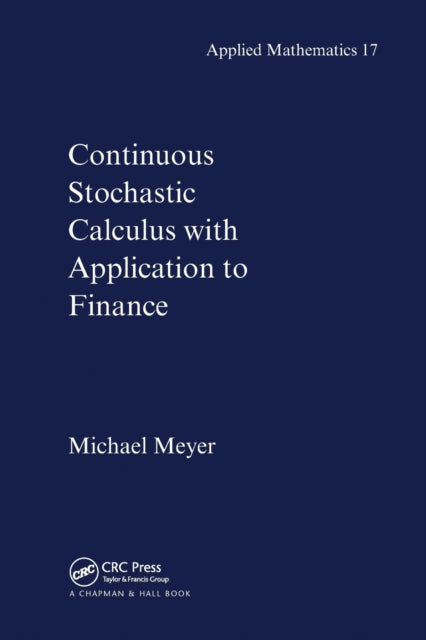 Book cover of: Continuous Stochastic Calculus with Applications to Finance