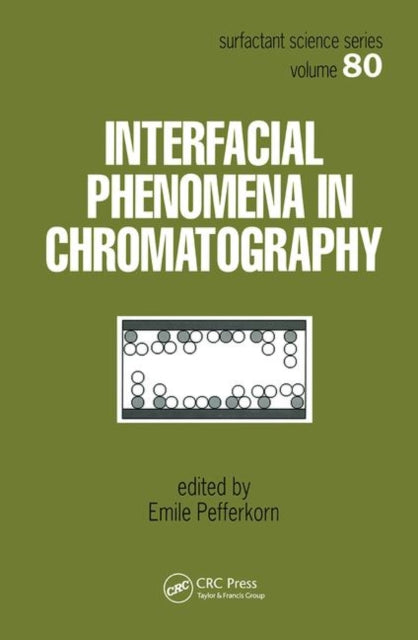 Book cover of: Interfacial Phenomena In Chromatography