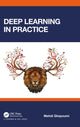 Book cover of: Deep Learning in Practice. By: Mehdi Ghayoumi