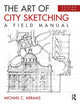 Book cover of: Art of City Sketching. By: Michael Abrams