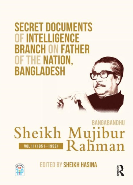 Secret Documents of Intelligence Branch on Father of The Nation, Bangladesh