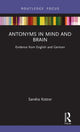 Book cover of: Antonyms in Mind and Brain. By: Sandra Kotzor