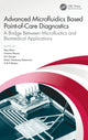 Book cover of: Advanced Microfluidics Based Point-of-Care Diagnostics