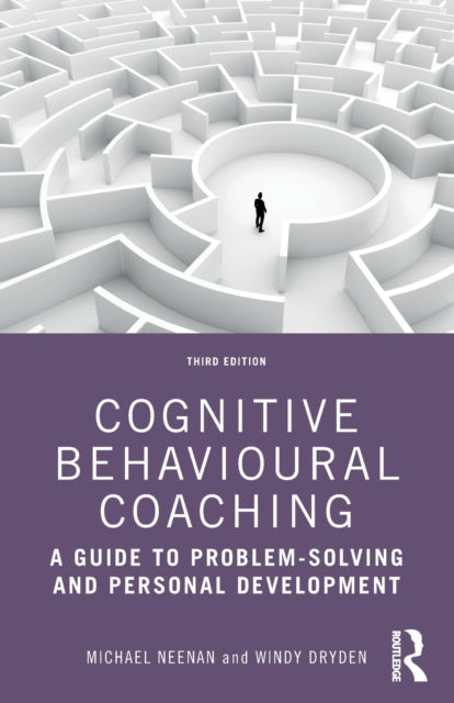 Book cover of: Cognitive Behavioural Coaching. By: Michael Neenan