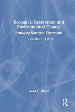 Ecological Restoration and Environmental Change