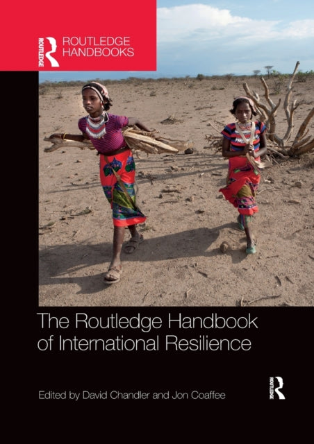 Book cover of: Routledge Handbook of International Resilience. By: Chandler, David