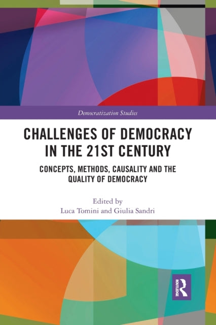 Book cover of: Challenges of Democracy in the 21st Century. By: Luca Tomini