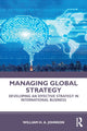 Book cover of: Managing Global Strategy. By: William H. A. Johnson
