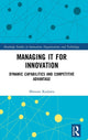 Book cover of: Managing IT for Innovation. By: Mitsuru Kodama