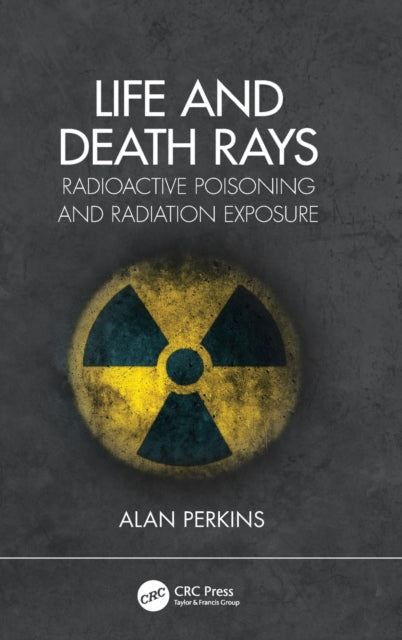 Book cover of: Life and Death Rays. By: A. C. Perkins