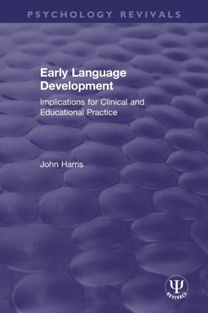 Book cover of: Early Language Development. By: Harris, John