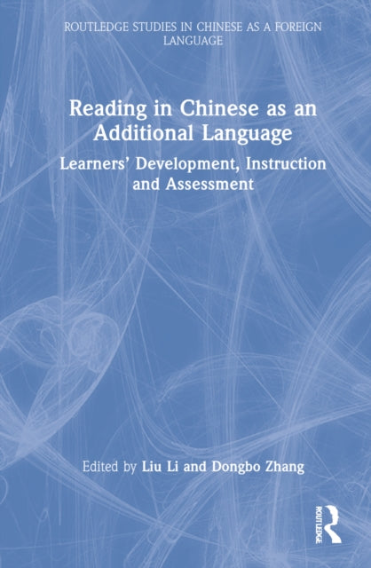 Book cover of: Reading in Chinese as an Additional Language. By: Liu Li