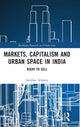 Book cover of: Markets, Capitalism and Urban Space in India. By: Anirban Acharya