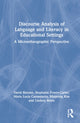 Book cover of: Discourse Analysis of Languaging and Literacy Events in Educational Settings