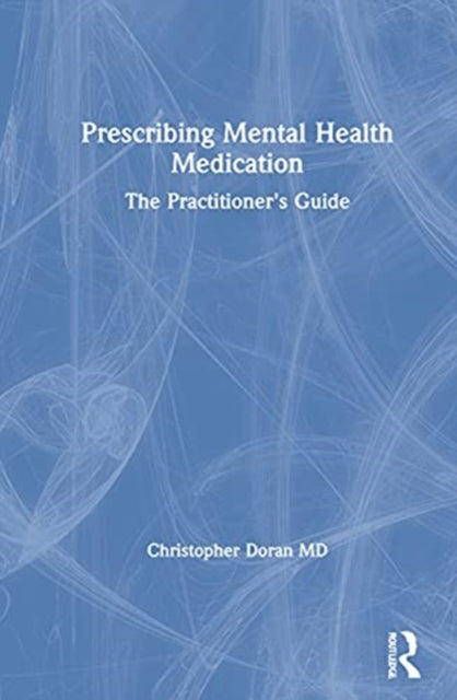 Book cover of: Prescribing Mental Health Medication. By: Christopher M. Doran