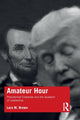Book cover of: Amateur Hour. By: Lara M. Brown
