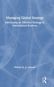 Book cover of: Managing Global Strategy. By: William H. A. Johnson