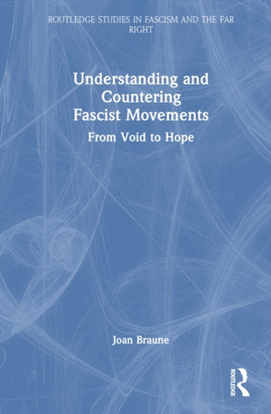 Understanding and Countering Fascist Movements