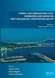 Book cover of: Tunnels and Underground Cities: Engineering and Innovation Meet Archaeology, Architecture and Art. By: Daniele Peila