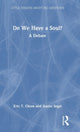 Book cover of: Do We Have a Soul?. By: Eric T. Olson