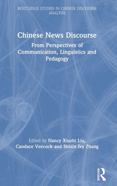 Book cover of: Chinese News Discourse. By: Nancy Liu