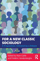 Book cover of: For a New Classic Sociology. By: Alain Caillé